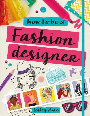Wie man Modedesigner wird - How to Be a Fashion Designer