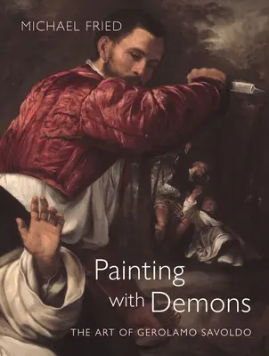 Malen mit Dämonen: Die Kunst von Gerolamo Savoldo - Painting with Demons: The Art of Gerolamo Savoldo