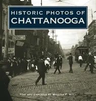 Historische Fotos von Chattanooga - Historic Photos of Chattanooga