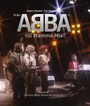 Von Abba bis Mamma Mia! - From Abba To Mamma Mia!