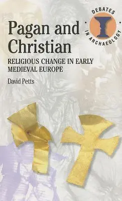 Heidnisch und christlich: Religiöser Wandel im frühmittelalterlichen Europa - Pagan and Christian: Religious Change in Early Medieval Europe