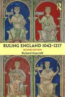 Die Herrschaft über England 1042-1217 - Ruling England 1042-1217