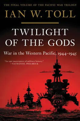 Götterdämmerung: Krieg im westlichen Pazifik, 1944-1945 - Twilight of the Gods: War in the Western Pacific, 1944-1945