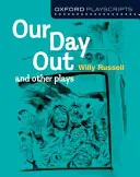 Oxford Theaterstücke: Our Day Out und andere Stücke - Oxford Playscripts: Our Day Out and other plays