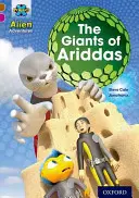 Projekt X Alien-Abenteuer: Braunes Buch Band, Oxford Stufe 10: Die Riesen von Ariddas - Project X Alien Adventures: Brown Book Band, Oxford Level 10: The Giants of Ariddas