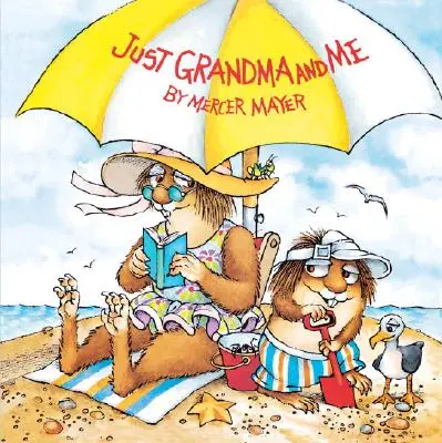 Nur Oma und ich (Kleiner Critter) - Just Grandma and Me (Little Critter)