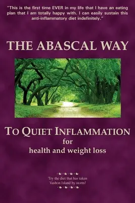 Der Abascal-Weg: Die entzündungshemmende TQI-Diät - The Abascal Way: The anti-inflammatory TQI Diet