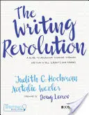 Die Schreibrevolution: Ein Leitfaden zur Förderung des Denkens durch Schreiben in allen Fächern und Klassenstufen - The Writing Revolution: A Guide to Advancing Thinking Through Writing in All Subjects and Grades
