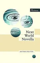 Nächste Welt Novelle - Next World Novella