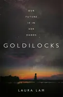 Goldilocks - Der kühnste High-Concept-Thriller des Jahres - Goldilocks - The boldest high-concept thriller of the year