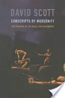 Wehrpflichtige der Moderne: Die Tragödie der kolonialen Aufklärung - Conscripts of Modernity: The Tragedy of Colonial Enlightenment