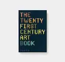 Das Kunstbuch des 21. Jahrhunderts - The 21st-Century Art Book