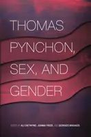 Thomas Pynchon, Geschlecht und Gender - Thomas Pynchon, Sex, and Gender