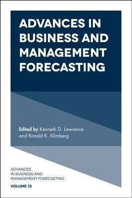 Fortschritte bei der Vorhersage in Wirtschaft und Management - Advances in Business and Management Forecasting