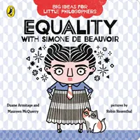 Große Ideen für kleine Philosophen: Gleichheit mit Simone de Beauvoir - Big Ideas for Little Philosophers: Equality with Simone de Beauvoir