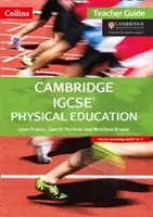 Cambridge IGCSE Sportunterricht: Teacher Guide - Cambridge IGCSE Physical Education: Teacher Guide