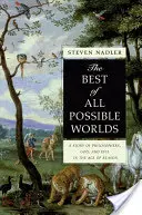 Die beste aller möglichen Welten: Eine Geschichte von Philosophen, Gott und dem Bösen im Zeitalter der Vernunft - The Best of All Possible Worlds: A Story of Philosophers, God, and Evil in the Age of Reason