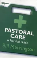 SEELSORGE - EIN PRAKTISCHER LEITFADEN - PASTORAL CARE A PRACTICAL GUIDE