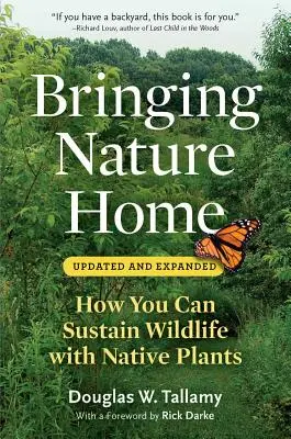 Die Natur nach Hause bringen: Wie Sie Wildtiere mit einheimischen Pflanzen unterstützen können - Bringing Nature Home: How You Can Sustain Wildlife with Native Plants