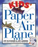 Papierfliegerbuch für Kinder [mit Farbposter von einem Flughafen] - Kids' Paper Airplane Book [With Full-Color Poster of an Airport]