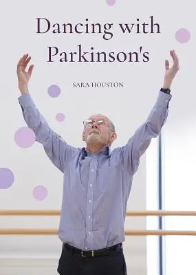 Tanzen mit Parkinson - Dancing with Parkinson's