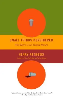 Kleine Dinge in Betracht gezogen: Warum es kein perfektes Design gibt - Small Things Considered: Why There Is No Perfect Design