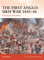 Der Erste Anglo-Sikh-Krieg 1845-46: Der Verrat der Khalsa - The First Anglo-Sikh War 1845-46: The Betrayal of the Khalsa