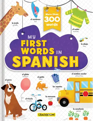 Meine ersten Wörter auf Spanisch - Mehr als 200 Wörter! - My First Words in Spanish - More Than 200 Words!