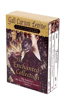 Die verzauberte Sammlung: Ella Enchanted/Die zwei Prinzessinnen von Bamarre/Fairest - The Enchanted Collection: Ella Enchanted/The Two Princesses of Bamarre/Fairest
