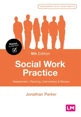 Praxis der Sozialen Arbeit: Bewertung, Planung, Intervention und Überprüfung - Social Work Practice: Assessment, Planning, Intervention and Review