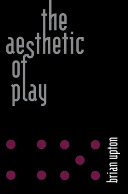 Die Ästhetik des Spiels - The Aesthetic of Play