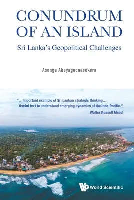 Das Rätsel einer Insel: Sri Lankas geopolitische Herausforderungen - Conundrum of an Island: Sri Lanka's Geopolitical Challenges