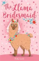 Die Lama-Brautjungfer - The Llama Bridesmaid