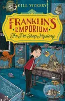 Franklins Emporium: Das Geheimnis der Tierhandlung - Franklin's Emporium: The Pet Shop Mystery