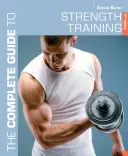 Der komplette Leitfaden zum Krafttraining - The Complete Guide to Strength Training