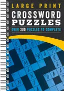 Großdruck Kreuzworträtsel: Über 200 Rätsel zum Ausfüllen - Large Print Crossword Puzzles: Over 200 Puzzles to Complete