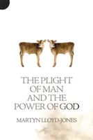 Die Not des Menschen und die Macht Gottes - Plight of Man and the Power of God