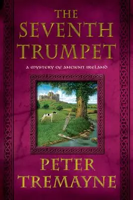 Die siebte Trompete: Ein Mysterium des alten Irland - The Seventh Trumpet: A Mystery of Ancient Ireland