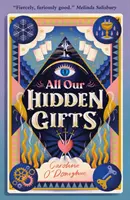 All unsere verborgenen Gaben - All Our Hidden Gifts