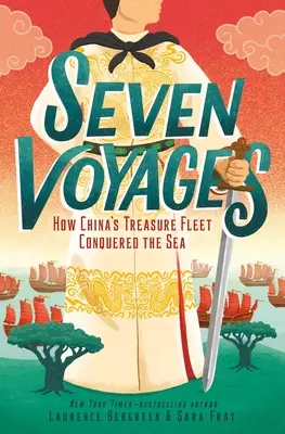 Sieben Reisen: Wie Chinas Schatzflotte das Meer eroberte - Seven Voyages: How China's Treasure Fleet Conquered the Sea