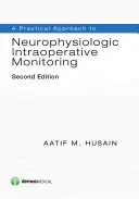 Ein praktischer Ansatz für die neurophysiologische intraoperative Überwachung - A Practical Approach to Neurophysiologic Intraoperative Monitoring