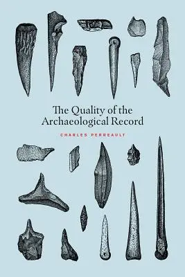 Die Qualität der archäologischen Aufzeichnungen - The Quality of the Archaeological Record