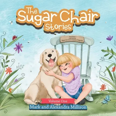 Die Geschichten vom Zuckerstuhl: Band Eins - The Sugar Chair Stories: Volume One