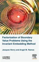 Faktorisierung von Randwertproblemen mit der Methode der unveränderlichen Einbettung - Factorization of Boundary Value Problems Using the Invariant Embedding Method