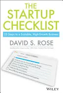 Die Startup-Checkliste: 25 Schritte zu einem skalierbaren, wachstumsstarken Unternehmen - The Startup Checklist: 25 Steps to a Scalable, High-Growth Business