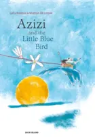 Azizi und der kleine blaue Vogel - Azizi and the Little Blue Bird