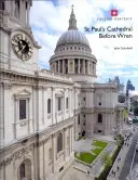 St. Pauls Kathedrale vor Wren - St Paul's Cathedral Before Wren