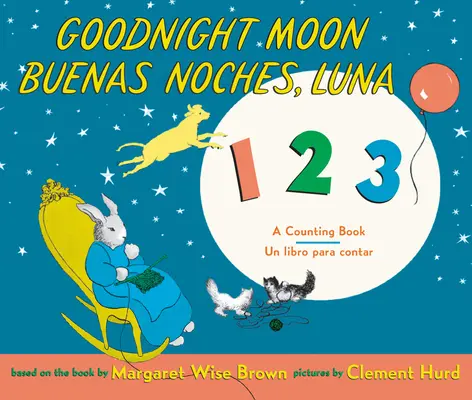 Gute Nacht, Mond 123/Buenas Noches, Luna 123: Zweisprachig Spanisch-Englisch - Goodnight Moon 123/Buenas Noches, Luna 123: Bilingual Spanish-English