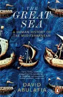 Das Große Meer - Eine Menschheitsgeschichte des Mittelmeers - Great Sea - A Human History of the Mediterranean