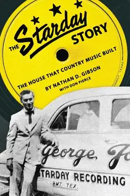 Die Starday-Geschichte: Das Haus, das die Country-Musik gebaut hat - The Starday Story: The House That Country Music Built